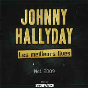 Johnny Hallyday - Les Meilleurs Lives Mai 2009 FLAC
