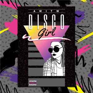 AWITW - Disco Girl FLAC