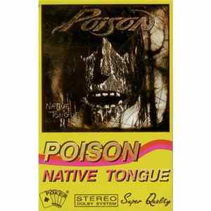 Poison - Native Tongue FLAC
