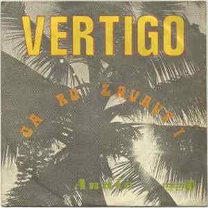 Vertigo - Annie / Oa Rô Zavavy ! FLAC