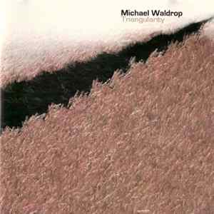 Michael Waldrop - Triangularity FLAC