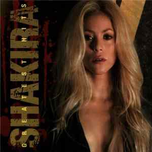 Shakira - Greatest Hits FLAC