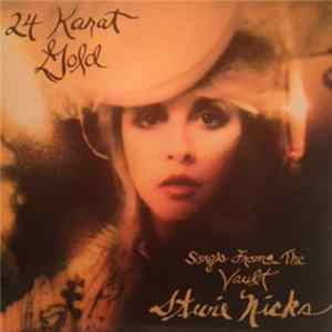 Stevie Nicks - 24 Karat Gold - Songs From The Vault FLAC