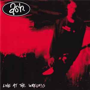 Ash - Live At The Wireless FLAC