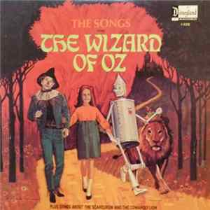 Unknown Artist - The Songs From The Wizard Of Oz (Plus Songs About The Scarecrow And The Cowardly Lion) FLAC