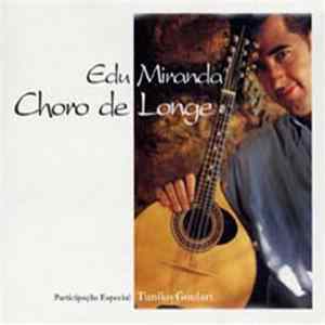 Edu Miranda - Choro De Longe FLAC
