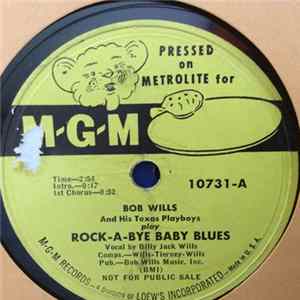 Bob Wills & His Texas Playboys - Rock-A-Bye Baby Blues / Nothin' But The Best For My Baby FLAC