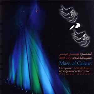 مهدی امینی, پژمان حدادی = Mehdi Amini, Pejman Hadadi - رَنگ در رَنگ = Mass of Colors FLAC