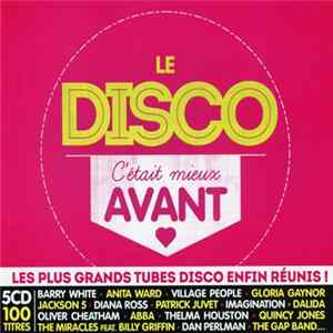 Various - Le Disco - C'était Mieux Avant FLAC