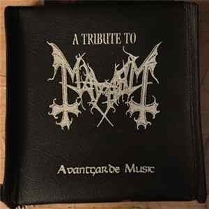 Various - A Tribute To Mayhem: Originators Of The Northern Darkness FLAC