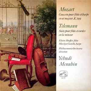 Wolfgang Amadeus Mozart, Georg Philipp Telemann, Yehudi Menuhin, Elaine Shaffer, Marilyn Costello, Philharmonia Orchestra - Concerto Pour Flute Et Harpe En Ut Majeur, K. 299 / Suite Pour Flute Et Cordes En La Mineur FLAC