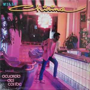 Willy Chirino - Acuarela Del Caribe FLAC