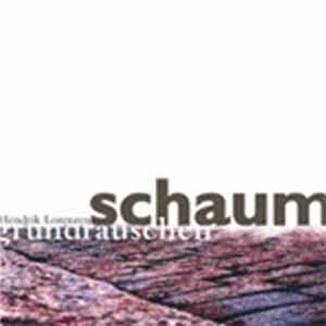 Hendrik Lorenzen - Schaum/Grundrauschen FLAC