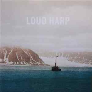 Loud Harp - Loud Harp FLAC
