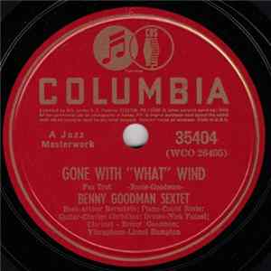 Benny Goodman Sextet - Gone With "What" Wind / Till Tom Special FLAC