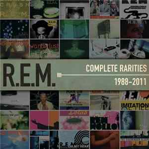 R.E.M. - Complete Rarities: 1988-2011 FLAC