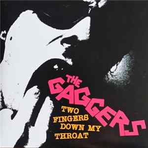 The Gaggers - Two Fingers Down My Throat FLAC