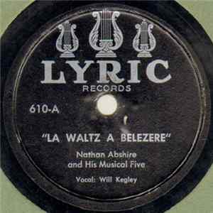 Nathan Abshire And His Musical Five - La Waltz A Belezere / Choupique Two-Step FLAC