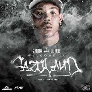 G Herbo aka Lil Herb - Welcome To Fazoland FLAC