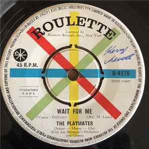 The Playmates - Wait For Me / Eyes Of An Angel FLAC