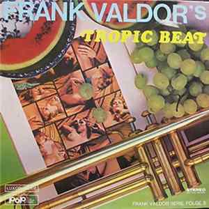 Orchester Frank Valdor - Frank Valdor's Tropic Beat FLAC