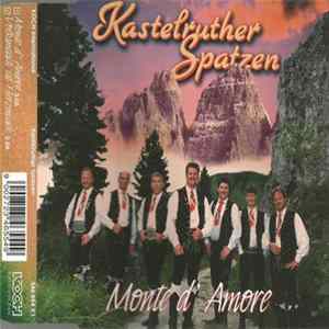 Kastelruther Spatzen - Monte D'Amore FLAC