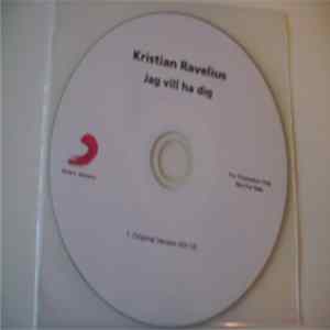 Kristian Ravelius - Jag Vill Ha Dig FLAC
