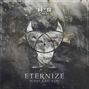 Eternize - Who Are You FLAC