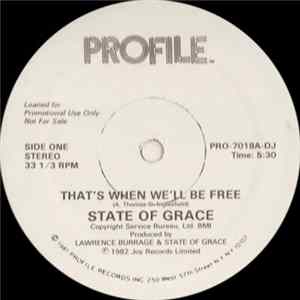State Of Grace - That's When We'll Be Free FLAC