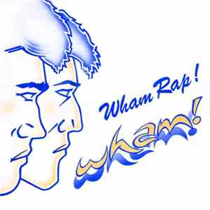 Wham! - Wham Rap! FLAC