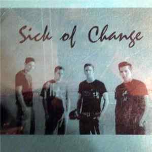 Sick Of Change - Sick Of Change FLAC