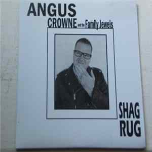 Angus Crowne And The Family Jewels - Shag Rug FLAC