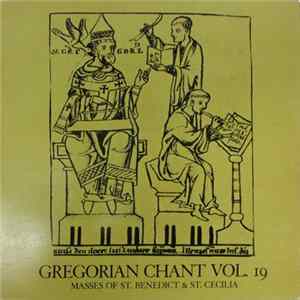 Monastic Choir Of The Abbey Of Notre-Dame Of Argentan , Under The Direction Of Dom Joseph Gajard, O.S.B. - Gregorian Chant Vol. 19 - Masses Of St. Benedict And St. Cecilia FLAC