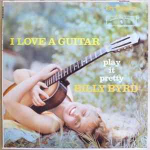 Billy Byrd - I Love A Guitar FLAC