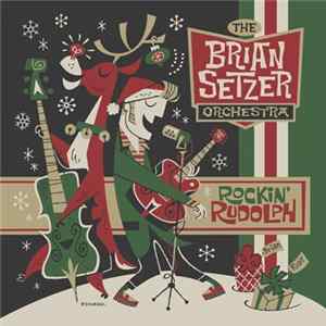 The Brian Setzer Orchestra - Rockin' Rudolph FLAC