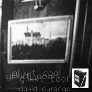 David Durango - Glikkt Cool FLAC