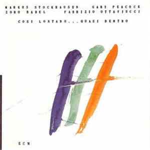 Markus Stockhausen / Gary Peacock - Cosi Lontano...Quasi Dentro FLAC