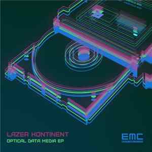 Lazer Kontinent - Optical Data Media EP FLAC