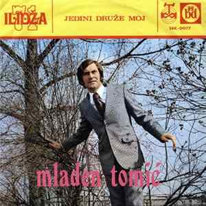 Mladen Tomić - Jedini Druže Moj FLAC