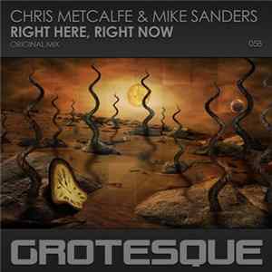 Chris Metcalfe & Mike Sanders - Right Here, Right Now FLAC
