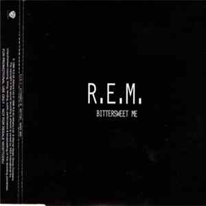 R.E.M. - Bittersweet Me FLAC
