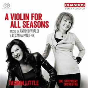 Tasmin Little, BBC Symphony Orchestra, Antonio Vivaldi & Roxanna Panufnik - A Violin For All Seasons FLAC