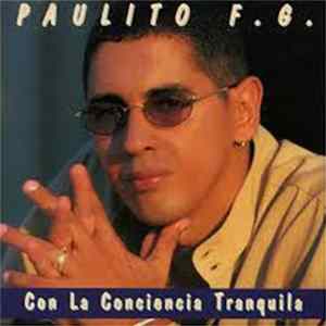 Paulito F.G. - Con La Conciencia Tranquila FLAC