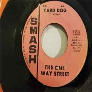 The One Way Street - Yard Dog / Girls, Girls, Girls FLAC