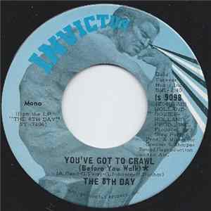 The 8th Day - You've Got To Crawl (Before You Walk) / It's Instrumental To Be Free FLAC