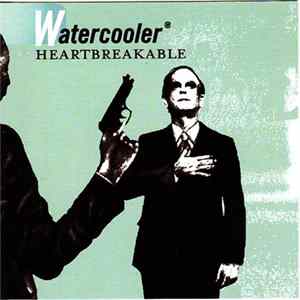 Watercooler - Heartbreakable FLAC