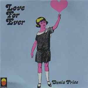 Denis Price - Love For Ever FLAC