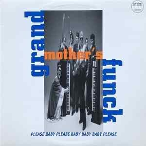 Grand Mother's Funck - Please Baby Please Baby Baby Baby Please FLAC