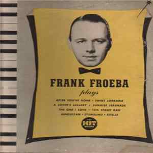 Frank Froeba - Frank Froeba Plays FLAC