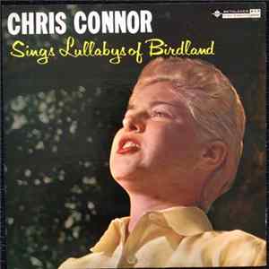 Chris Connor - Sings Lullabys Of Birdland FLAC